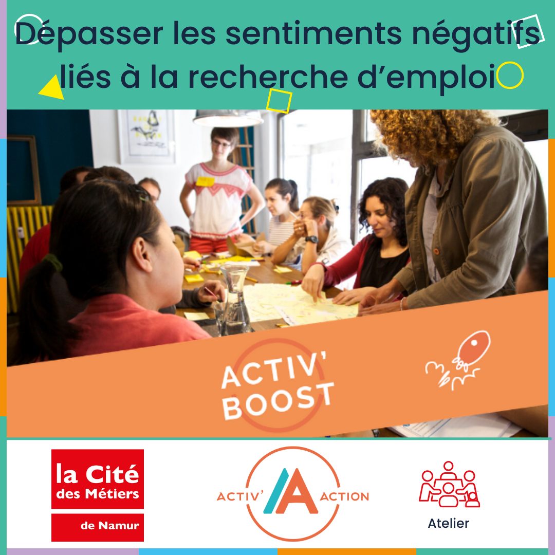 Atelier Activ'Boost dépasser les sentiments négatifs liés à la recherche d'emploi