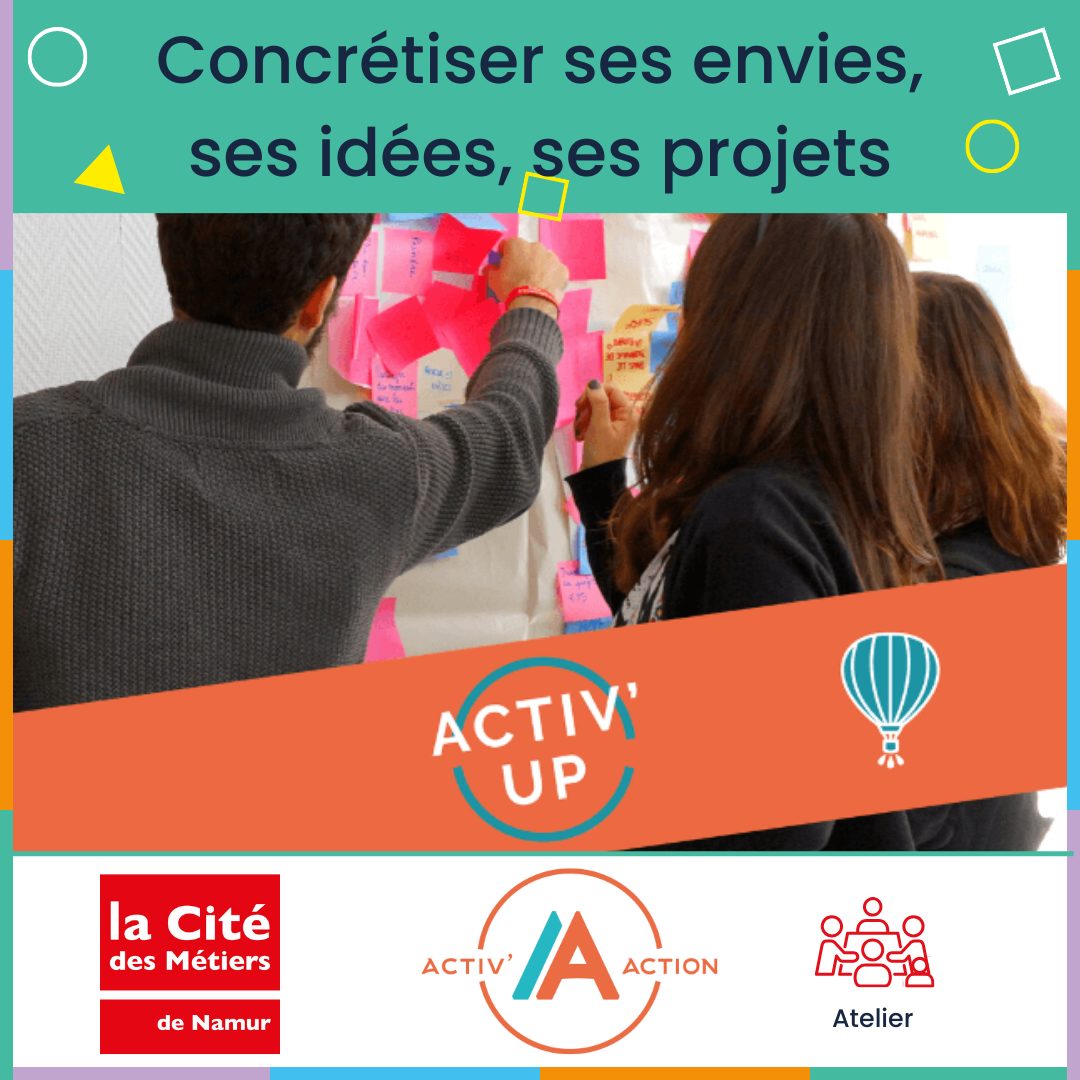 Atelier Activ'Up, concrétiser ses envies, idées, projets